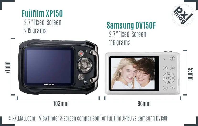 Fujifilm XP150 vs Samsung DV150F Screen and Viewfinder comparison