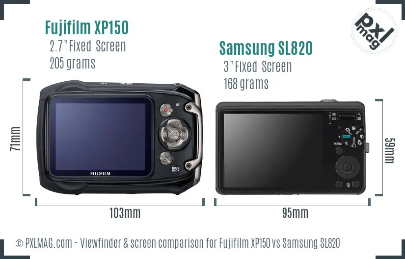 Fujifilm XP150 vs Samsung SL820 Screen and Viewfinder comparison