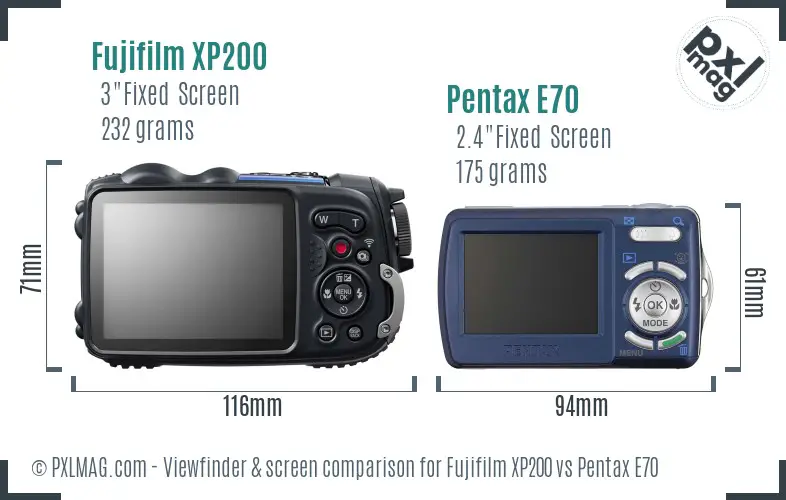 Fujifilm XP200 vs Pentax E70 Screen and Viewfinder comparison Fujifilm XP200 vs Pentax E70 Screen and Viewfinder comparison