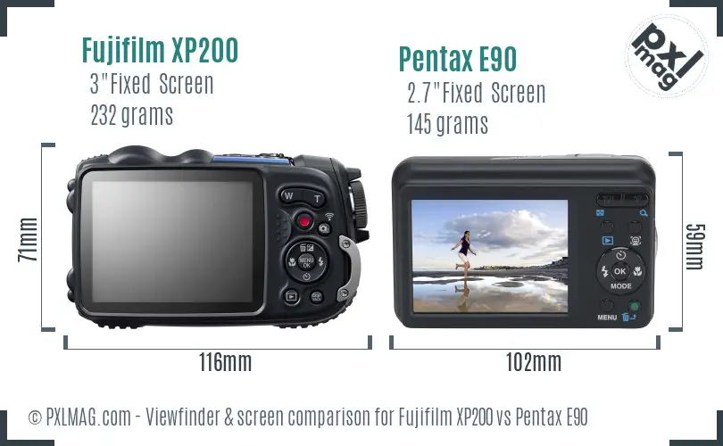 Fujifilm XP200 vs Pentax E90 Screen and Viewfinder comparison