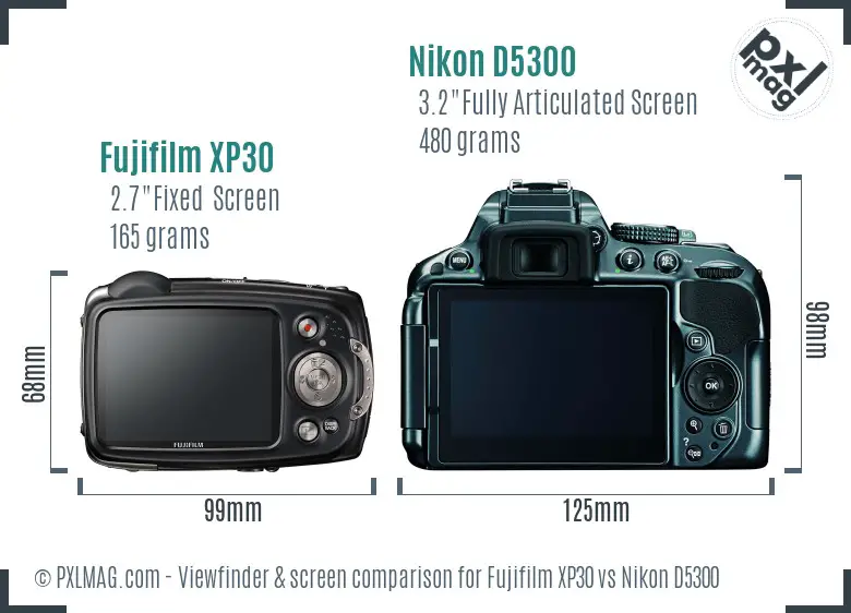 Fujifilm XP30 vs Nikon D5300 Screen and Viewfinder comparison Fujifilm XP30 vs Nikon D5300 Screen and Viewfinder comparison