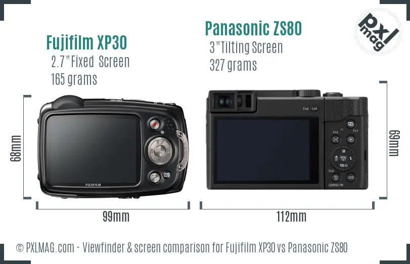 Fujifilm XP30 vs Panasonic ZS80 Screen and Viewfinder comparison