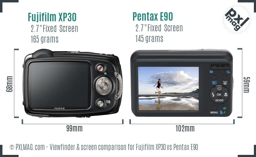 Fujifilm XP30 vs Pentax E90 Screen and Viewfinder comparison