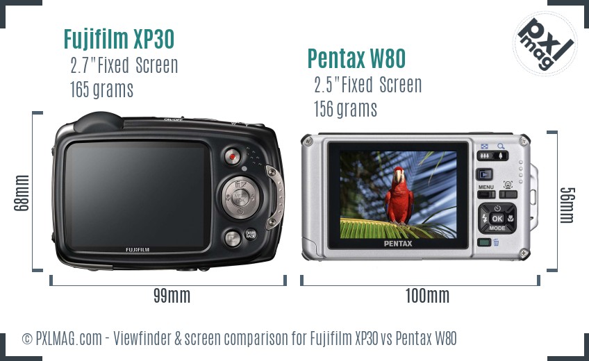 Fujifilm XP30 vs Pentax W80 Screen and Viewfinder comparison