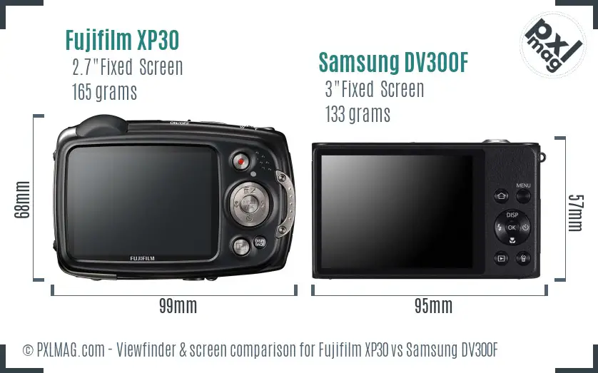 Fujifilm XP30 vs Samsung DV300F Screen and Viewfinder comparison