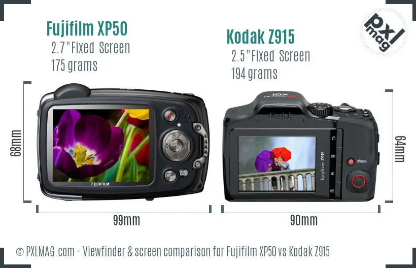 Fujifilm XP50 vs Kodak Z915 Screen and Viewfinder comparison Fujifilm XP50 vs Kodak Z915 Screen and Viewfinder comparison