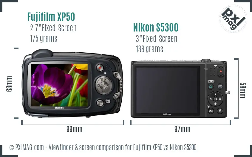 Fujifilm XP50 vs Nikon S5300 Screen and Viewfinder comparison