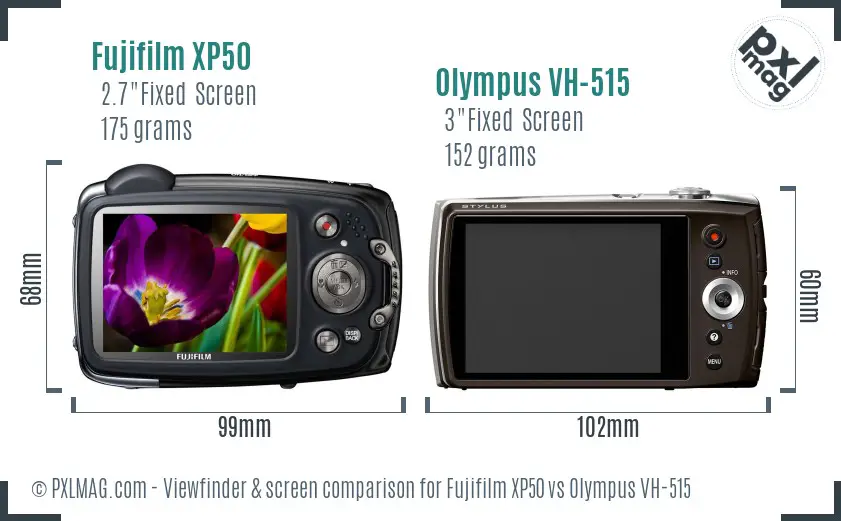 Fujifilm XP50 vs Olympus VH-515 Screen and Viewfinder comparison