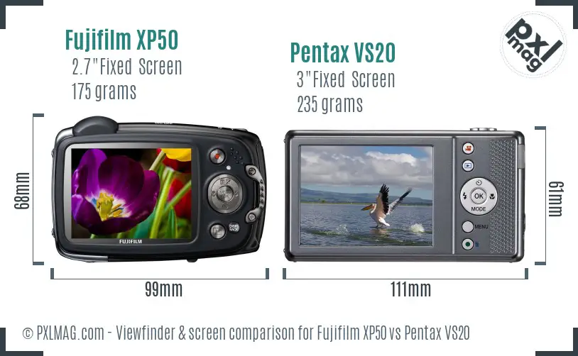 Fujifilm XP50 vs Pentax VS20 Screen and Viewfinder comparison