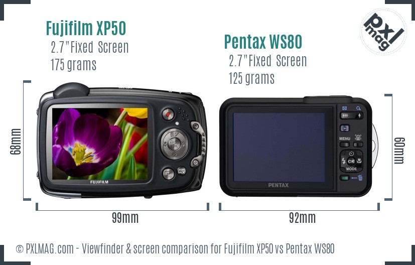 Fujifilm XP50 vs Pentax WS80 Screen and Viewfinder comparison