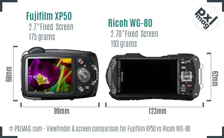 Fujifilm XP50 vs Ricoh WG-80 Screen and Viewfinder comparison Fujifilm XP50 vs Ricoh WG-80 Screen and Viewfinder comparison