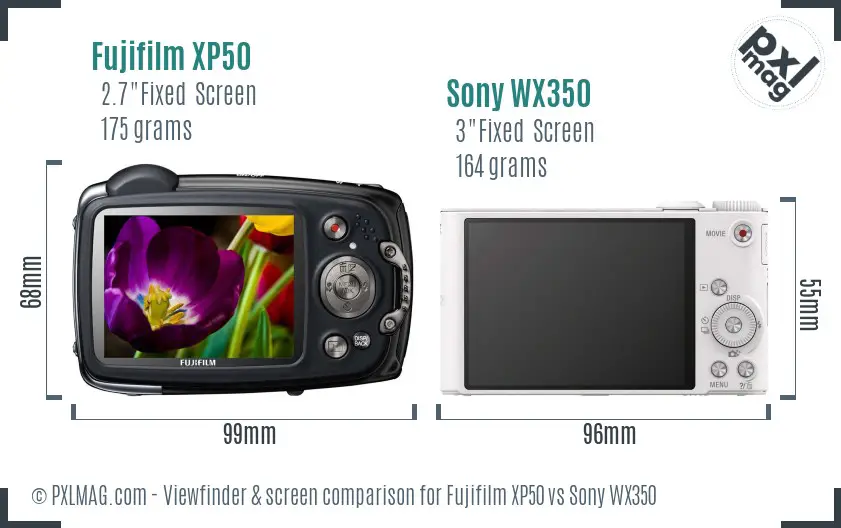 Fujifilm XP50 vs Sony WX350 Screen and Viewfinder comparison Fujifilm XP50 vs Sony WX350 Screen and Viewfinder comparison