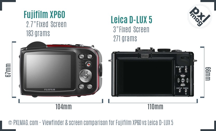 Fujifilm XP60 vs Leica D-LUX 5 Screen and Viewfinder comparison