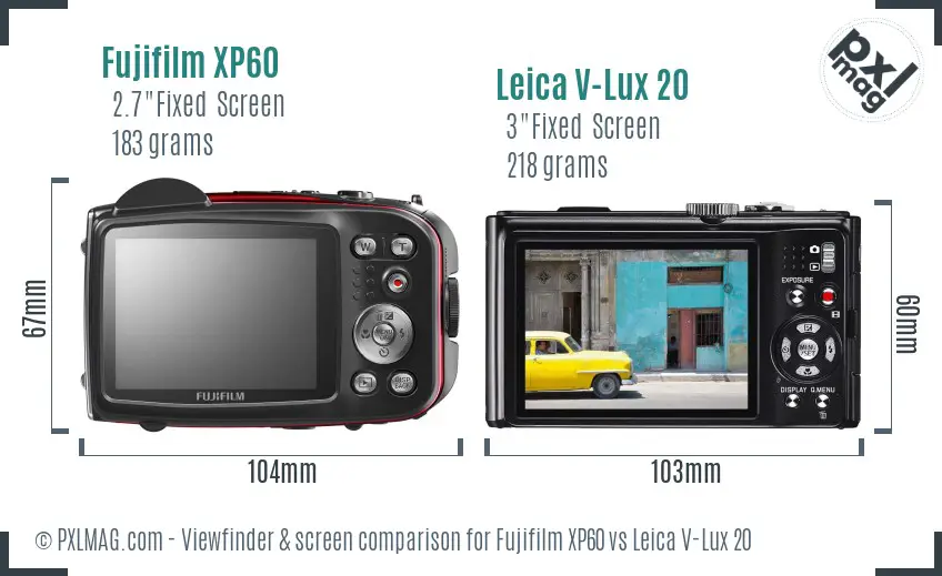 Fujifilm XP60 vs Leica V-Lux 20 Screen and Viewfinder comparison