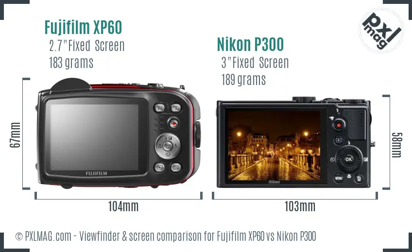 Fujifilm XP60 vs Nikon P300 Screen and Viewfinder comparison