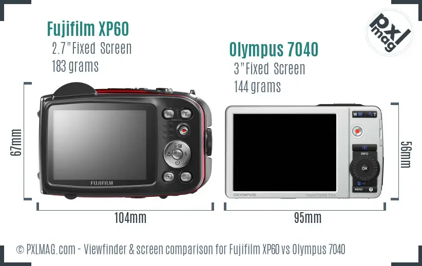 Fujifilm XP60 vs Olympus 7040 Screen and Viewfinder comparison