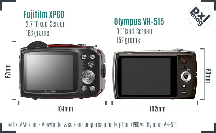 Fujifilm XP60 vs Olympus VH-515 Screen and Viewfinder comparison
