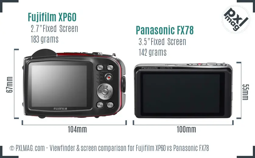 Fujifilm XP60 vs Panasonic FX78 Screen and Viewfinder comparison