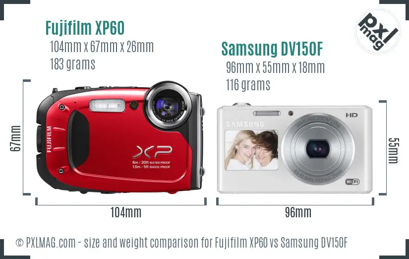 Fujifilm XP60 vs Samsung DV150F size comparison Fujifilm XP60 vs Samsung DV150F size comparison