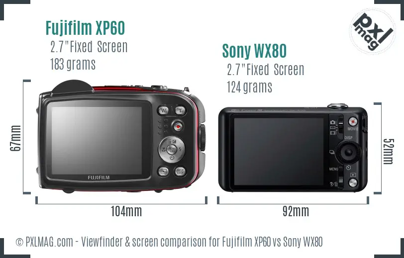 Fujifilm XP60 vs Sony WX80 Screen and Viewfinder comparison