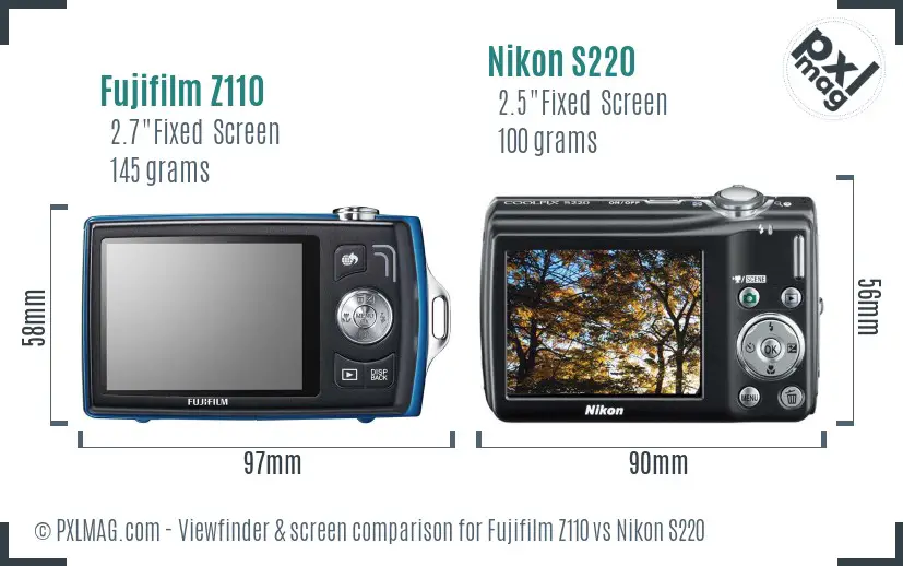 Fujifilm Z110 vs Nikon S220 Screen and Viewfinder comparison