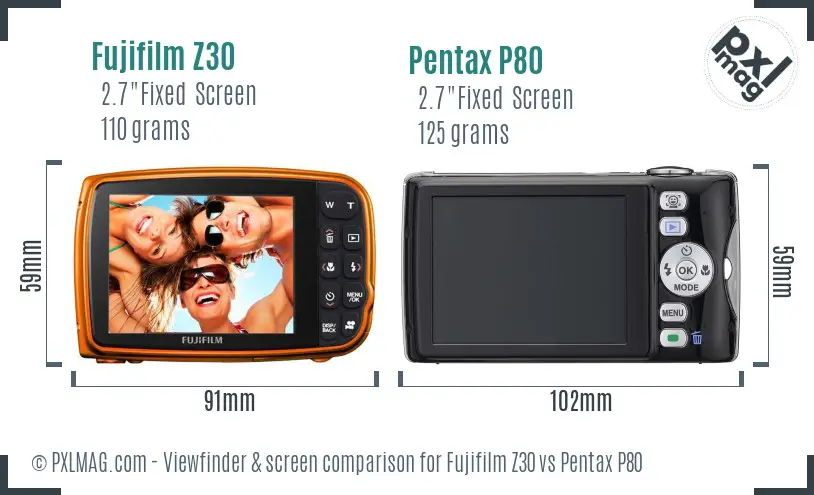 Fujifilm Z30 vs Pentax P80 Screen and Viewfinder comparison Fujifilm Z30 vs Pentax P80 Screen and Viewfinder comparison