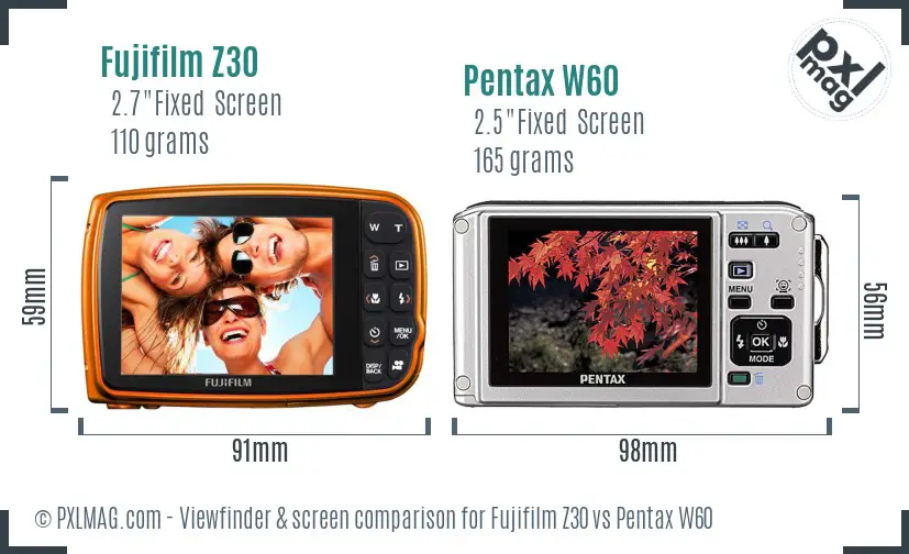 Fujifilm Z30 vs Pentax W60 Screen and Viewfinder comparison Fujifilm Z30 vs Pentax W60 Screen and Viewfinder comparison