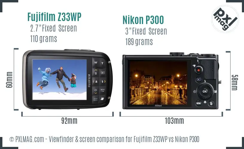 Fujifilm Z33WP vs Nikon P300 Screen and Viewfinder comparison