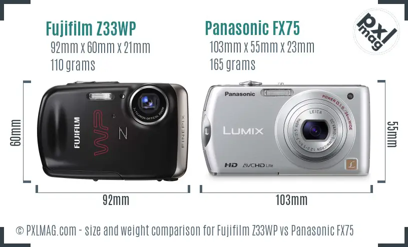 Fujifilm Z33WP vs Panasonic FX75 size comparison Fujifilm Z33WP vs Panasonic FX75 size comparison