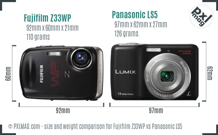 Fujifilm Z33WP vs Panasonic LS5 size comparison