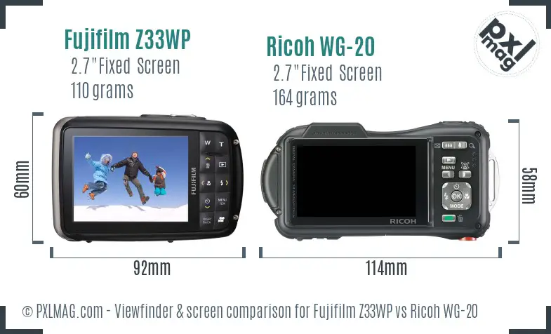 Fujifilm Z33WP vs Ricoh WG-20 Screen and Viewfinder comparison Fujifilm Z33WP vs Ricoh WG-20 Screen and Viewfinder comparison