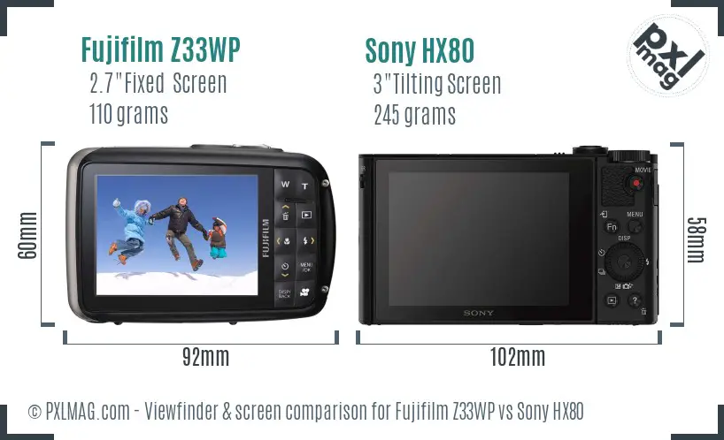 Fujifilm Z33WP vs Sony HX80 Screen and Viewfinder comparison Fujifilm Z33WP vs Sony HX80 Screen and Viewfinder comparison