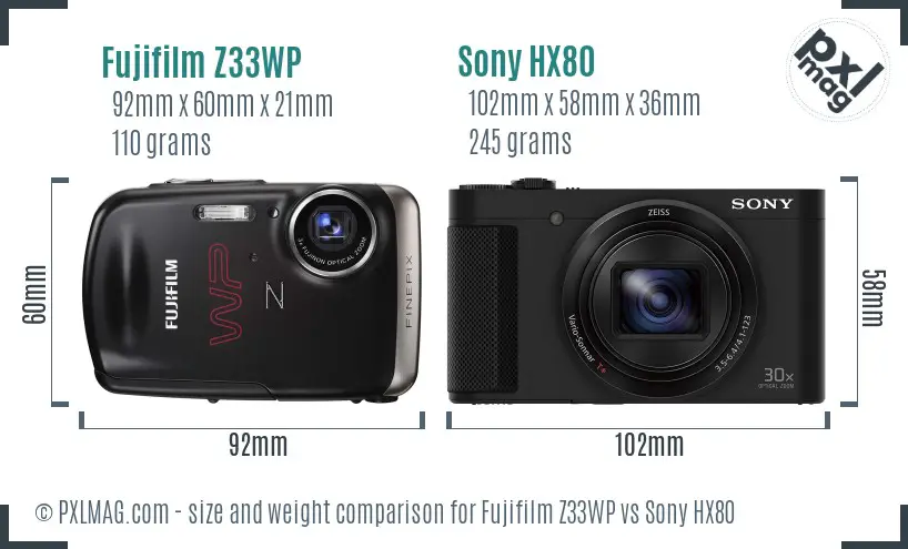Fujifilm Z33WP vs Sony HX80 size comparison Fujifilm Z33WP vs Sony HX80 size comparison
