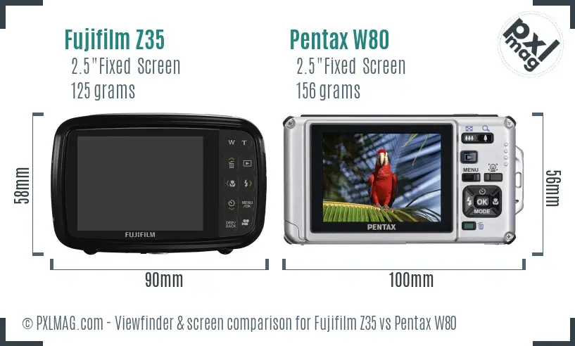 Fujifilm Z35 vs Pentax W80 Screen and Viewfinder comparison Fujifilm Z35 vs Pentax W80 Screen and Viewfinder comparison