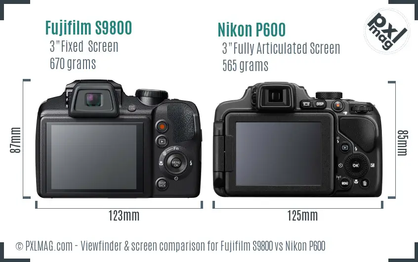 Fujifilm S9800 vs Nikon P600 Screen and Viewfinder comparison