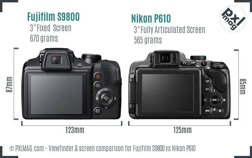 Fujifilm S9800 vs Nikon P610 Screen and Viewfinder comparison