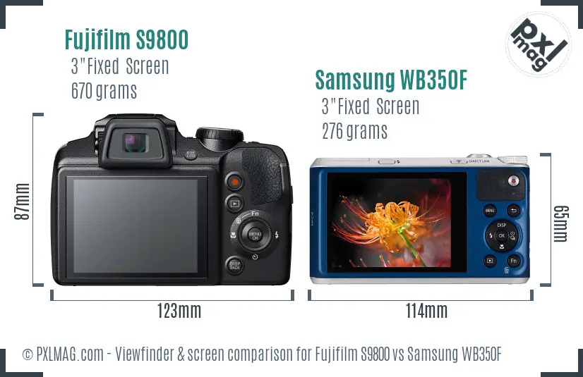 Fujifilm S9800 vs Samsung WB350F Screen and Viewfinder comparison