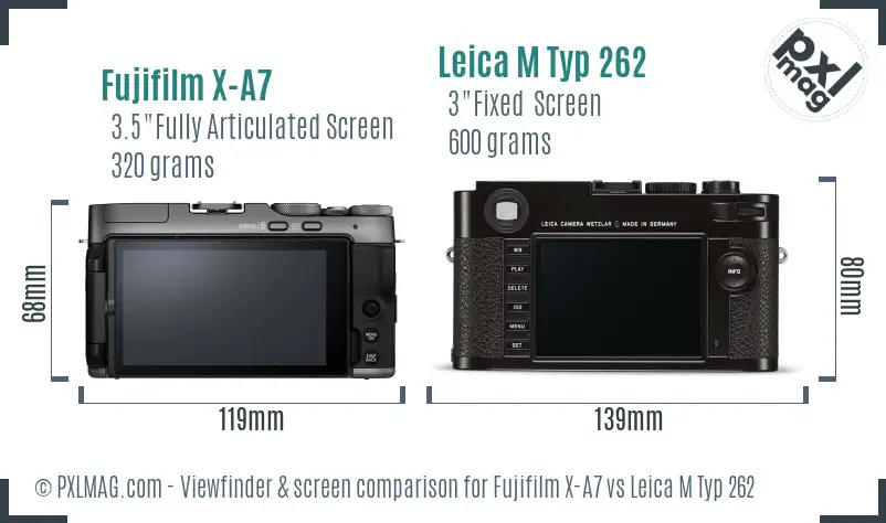 Fujifilm X-A7 vs Leica M Typ 262 Screen and Viewfinder comparison