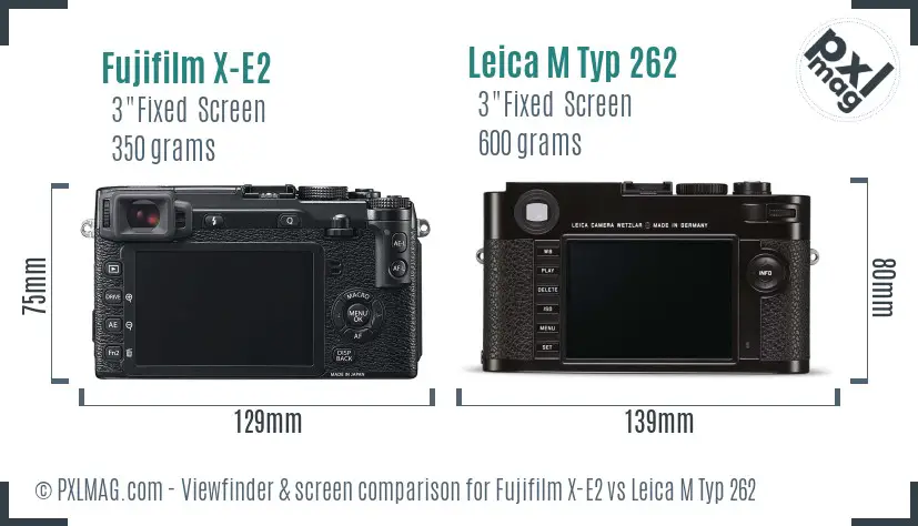 Fujifilm X-E2 vs Leica M Typ 262 Screen and Viewfinder comparison Fujifilm X-E2 vs Leica M Typ 262 Screen and Viewfinder comparison