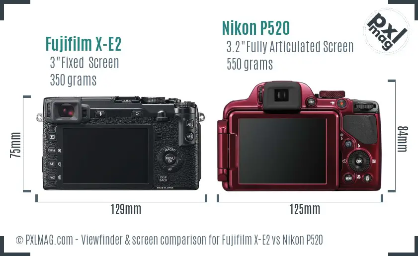 Fujifilm X-E2 vs Nikon P520 Screen and Viewfinder comparison