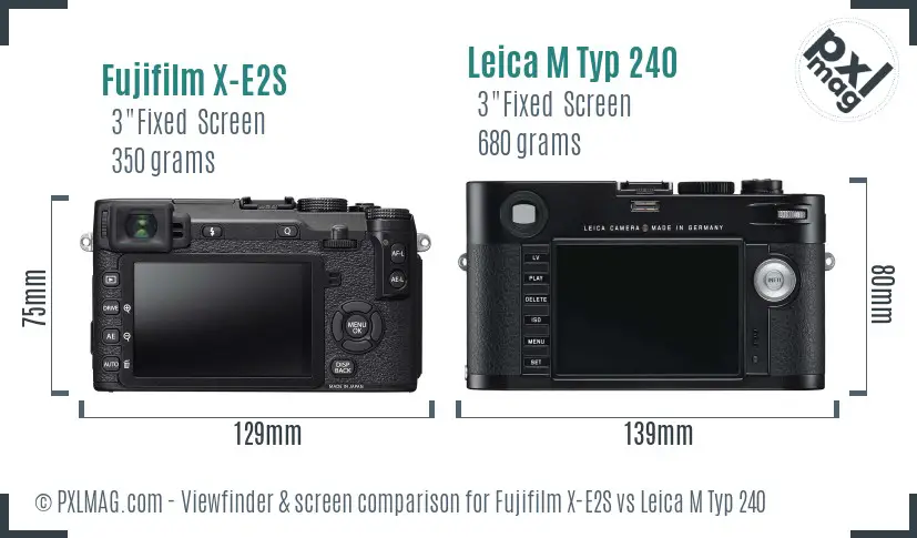 Fujifilm X-E2S vs Leica M Typ 240 Screen and Viewfinder comparison