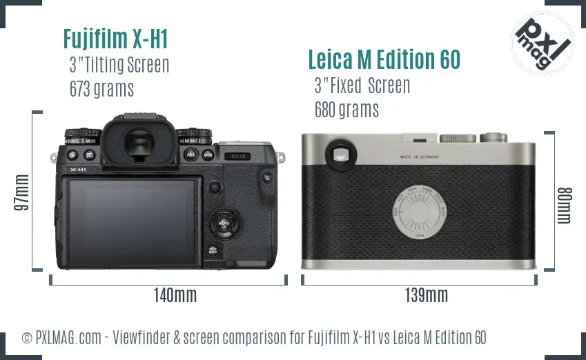 Fujifilm X-H1 vs Leica M Edition 60 Screen and Viewfinder comparison