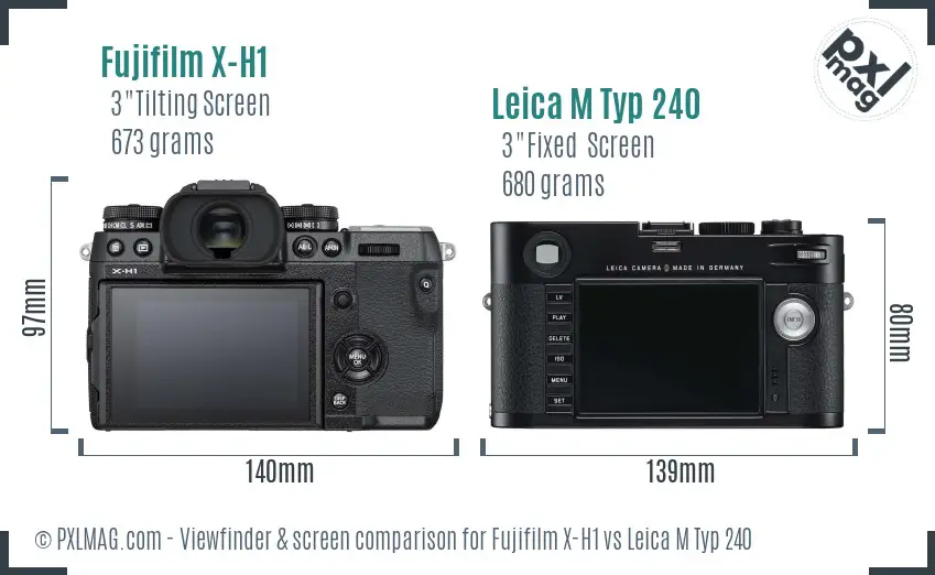Fujifilm X-H1 vs Leica M Typ 240 Screen and Viewfinder comparison