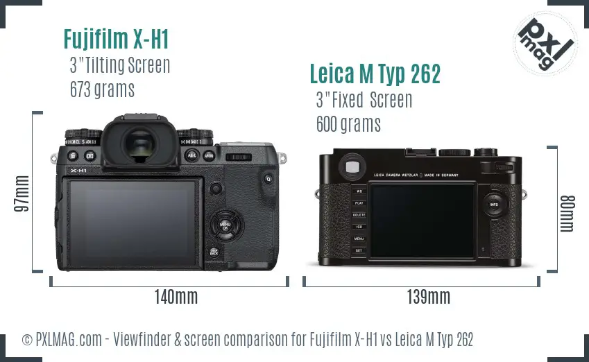 Fujifilm X-H1 vs Leica M Typ 262 Screen and Viewfinder comparison