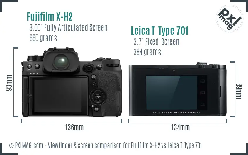 Fujifilm X-H2 vs Leica T  Type 701 Screen and Viewfinder comparison
