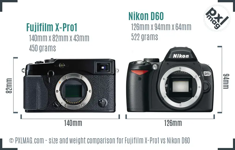 Fujifilm X-Pro1 vs Nikon D60 size comparison