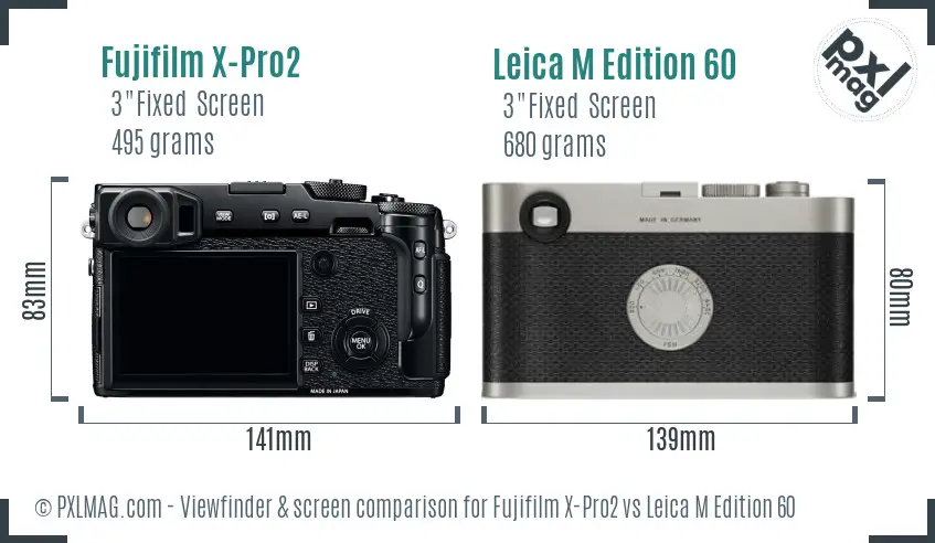 Fujifilm X-Pro2 vs Leica M Edition 60 Screen and Viewfinder comparison