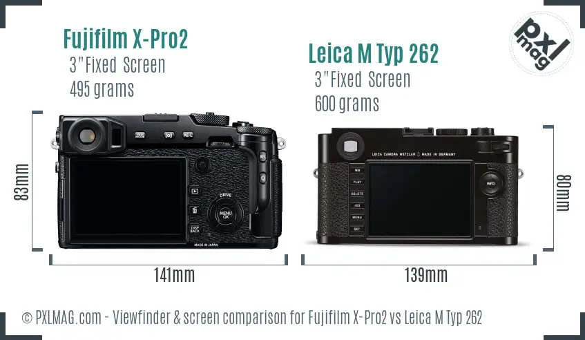 Fujifilm X-Pro2 vs Leica M Typ 262 Screen and Viewfinder comparison