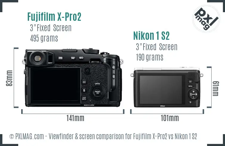 Fujifilm X-Pro2 vs Nikon 1 S2 Screen and Viewfinder comparison