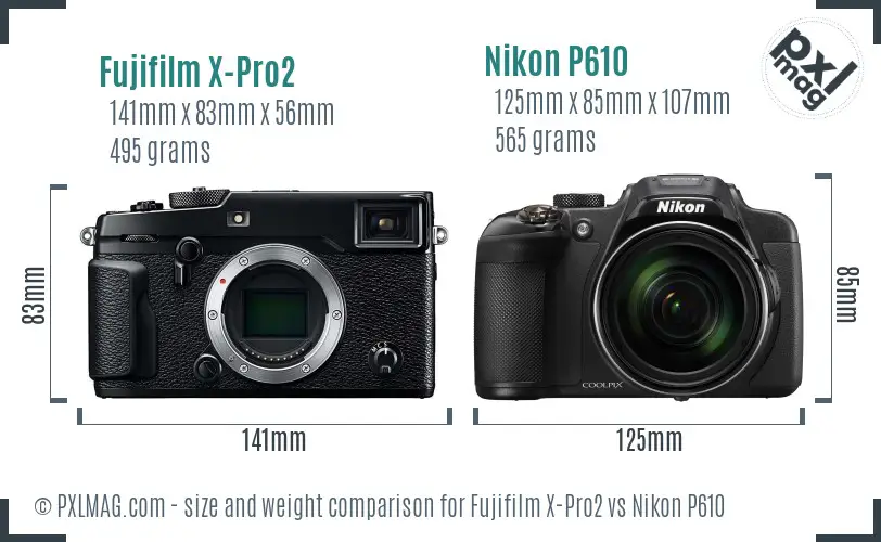 Fujifilm X-Pro2 vs Nikon P610 size comparison